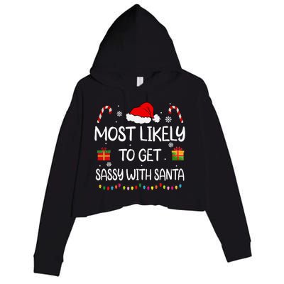 Most Likely To Get Sassy With Santa Funny Family Christmas Crop Fleece Hoodie