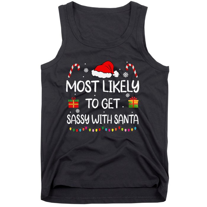 Most Likely To Get Sassy With Santa Funny Family Christmas Tank Top