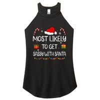 Most Likely To Get Sassy With Santa Funny Family Christmas Women's Perfect Tri Rocker Tank