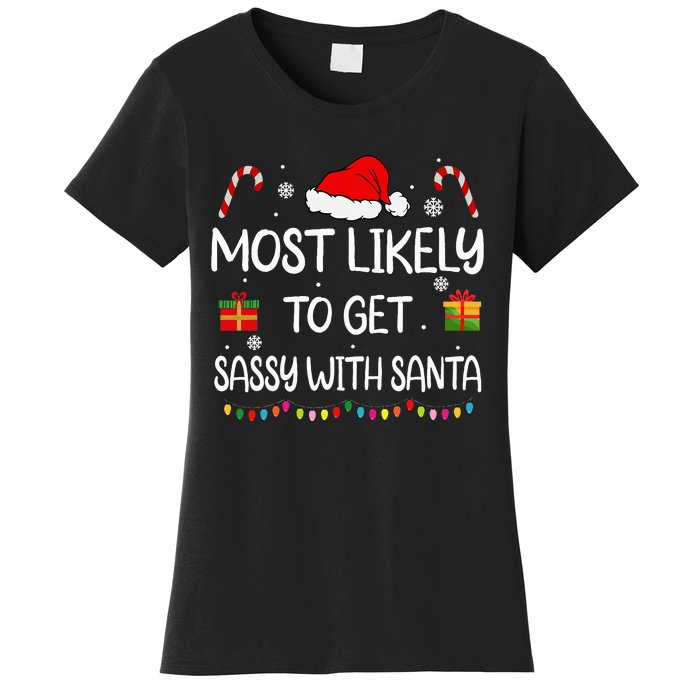 Most Likely To Get Sassy With Santa Funny Family Christmas Women's T-Shirt