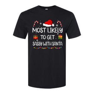 Most Likely To Get Sassy With Santa Funny Family Christmas Softstyle® CVC T-Shirt