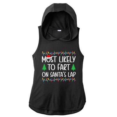 Most Likely To Fart On Santa Lap Christmas for Family  Ladies PosiCharge Tri-Blend Wicking Draft Hoodie Tank