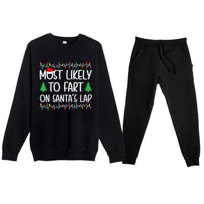 Most Likely To Fart On Santa Lap Christmas for Family  Premium Crewneck Sweatsuit Set