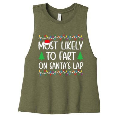 Most Likely To Fart On Santa Lap Christmas for Family  Women's Racerback Cropped Tank