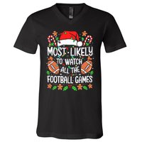 Most Likely To Watch All The Football Games Christmas V-Neck T-Shirt