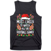 Most Likely To Watch All The Football Games Christmas Tank Top