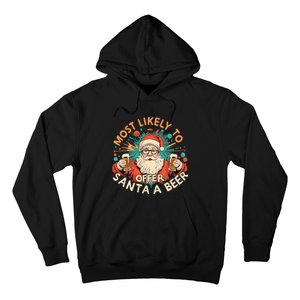 Most Likely To Offer Santa A Beer Funny Drinking Christmas Hoodie