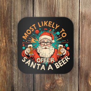 Most Likely To Offer Santa A Beer Funny Drinking Christmas Coaster