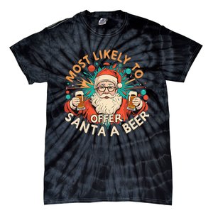 Most Likely To Offer Santa A Beer Funny Drinking Christmas Tie-Dye T-Shirt