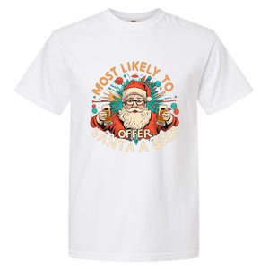 Most Likely To Offer Santa A Beer Funny Drinking Christmas Garment-Dyed Heavyweight T-Shirt