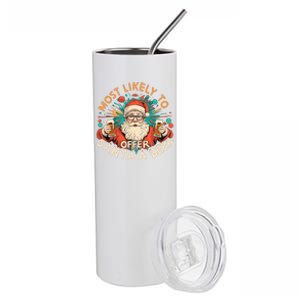 Most Likely To Offer Santa A Beer Funny Drinking Christmas Stainless Steel Tumbler