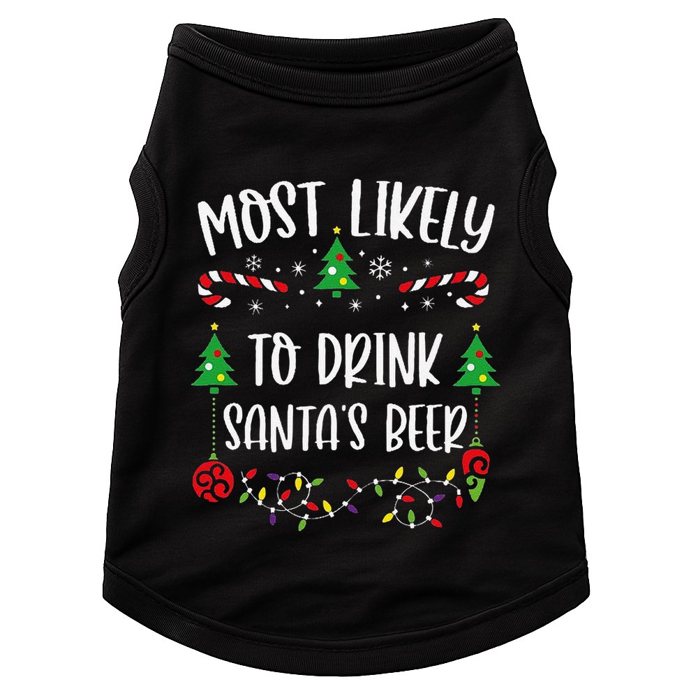 Most Likely To Drink SantaS Beer Funny Christmas Family Matching Cute Christm Doggie Tank