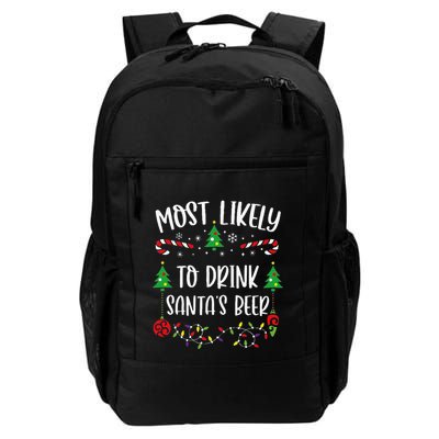 Most Likely To Drink SantaS Beer Funny Christmas Family Matching Cute Christm Backpack
