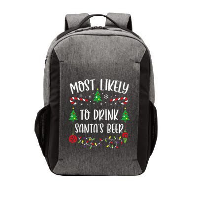 Most Likely To Drink SantaS Beer Funny Christmas Family Matching Cute Christm Vector Backpack