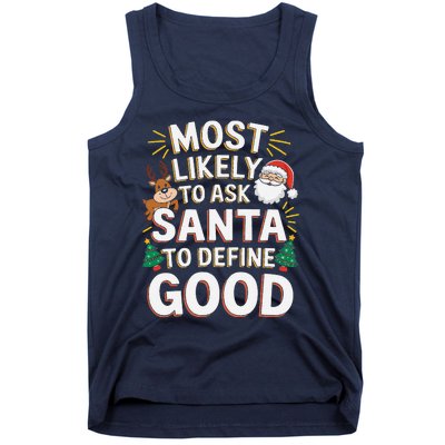 Most Likely To Ask Santa To Define Good Fun Christmas Family Tank Top