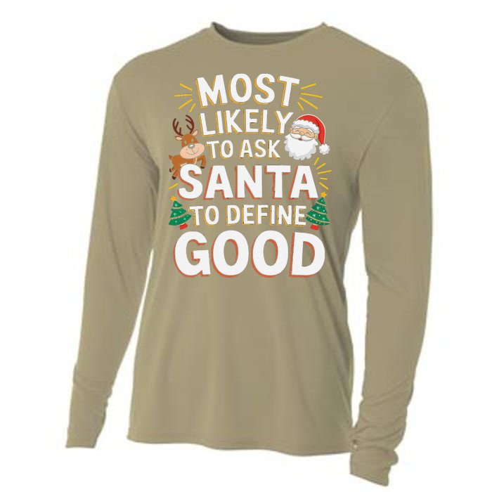 Most Likely To Ask Santa To Define Good Fun Christmas Family Cooling Performance Long Sleeve Crew