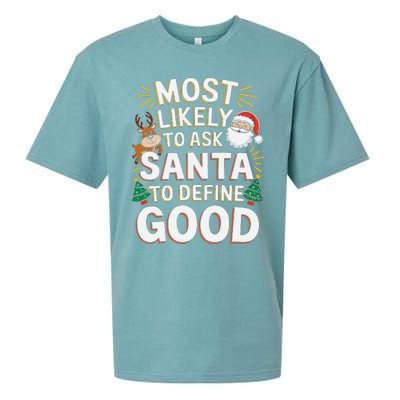 Most Likely To Ask Santa To Define Good Fun Christmas Family Sueded Cloud Jersey T-Shirt