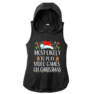 Most Likely To Play Video Games On Christmas Family Matching Gift Ladies PosiCharge Tri-Blend Wicking Draft Hoodie Tank