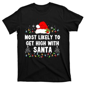 Most Likely To Get High With Santa Christmas Funny Adult T-Shirt