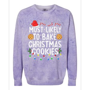 Most Likely To Bake Christmas Cookies Family Christmas Baker Colorblast Crewneck Sweatshirt