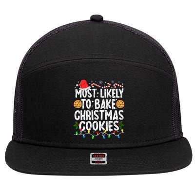 Most Likely To Bake Christmas Cookies Family Christmas Baker 7 Panel Mesh Trucker Snapback Hat