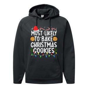 Most Likely To Bake Christmas Cookies Family Christmas Baker Performance Fleece Hoodie