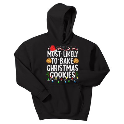 Most Likely To Bake Christmas Cookies Family Christmas Baker Kids Hoodie