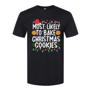 Most Likely To Bake Christmas Cookies Family Christmas Baker Softstyle CVC T-Shirt