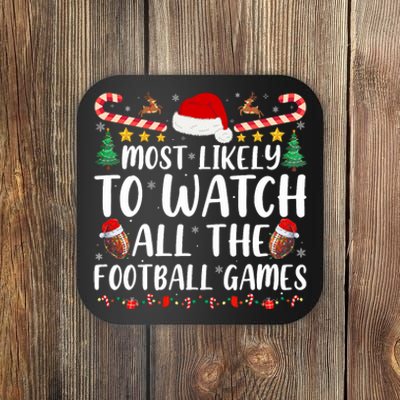 Most Likely To Watch All The Football Games Family Christmas Coaster