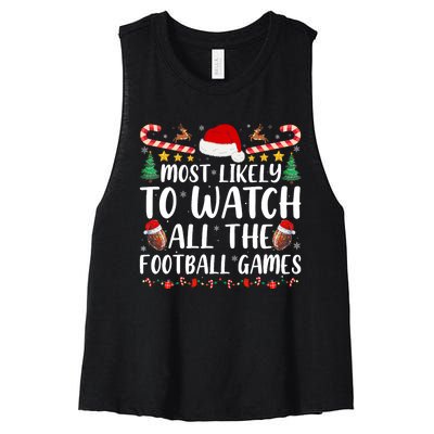 Most Likely To Watch All The Football Games Family Christmas Women's Racerback Cropped Tank