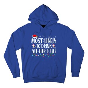 Most Likely To Drink All The Coffee Funny Family Christmas Hoodie