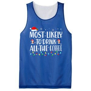 Most Likely To Drink All The Coffee Funny Family Christmas Mesh Reversible Basketball Jersey Tank