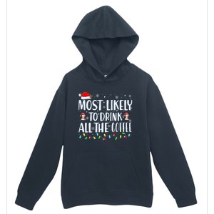 Most Likely To Drink All The Coffee Funny Family Christmas Urban Pullover Hoodie