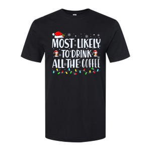 Most Likely To Drink All The Coffee Funny Family Christmas Softstyle CVC T-Shirt