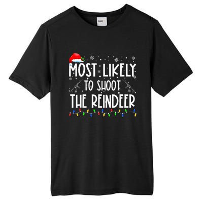 Most Likely To Shoot The Reindeer Family Matching Christmas Tall Fusion ChromaSoft Performance T-Shirt