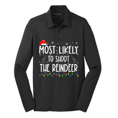 Most Likely To Shoot The Reindeer Family Matching Christmas Silk Touch Performance Long Sleeve Polo