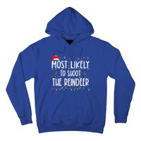 Most Likely To Shoot The Reindeer Family Matching Christmas Hoodie