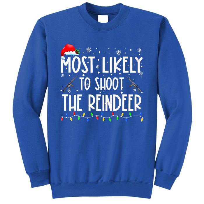 Most Likely To Shoot The Reindeer Family Matching Christmas Sweatshirt