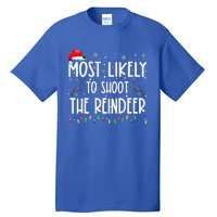 Most Likely To Shoot The Reindeer Family Matching Christmas Tall T-Shirt