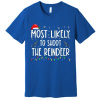 Most Likely To Shoot The Reindeer Family Matching Christmas Premium T-Shirt