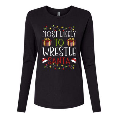 Most Likely To Wrestle Santa Christmas Wrestling Sports Womens Cotton Relaxed Long Sleeve T-Shirt