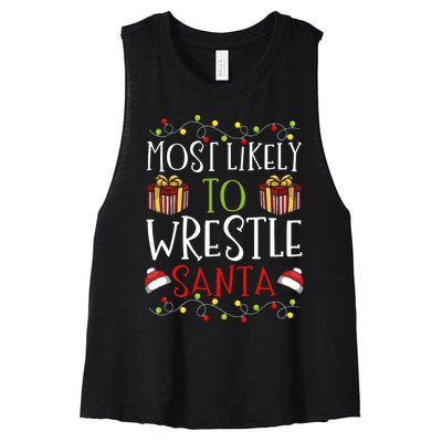 Most Likely To Wrestle Santa Christmas Wrestling Sports Women's Racerback Cropped Tank