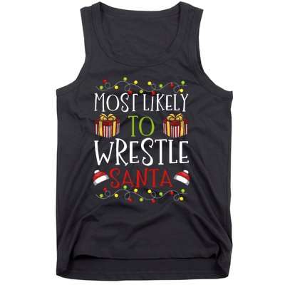 Most Likely To Wrestle Santa Christmas Wrestling Sports Tank Top