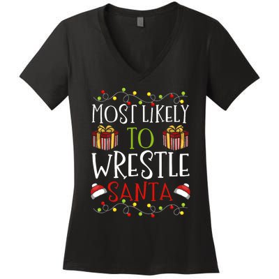 Most Likely To Wrestle Santa Christmas Wrestling Sports Women's V-Neck T-Shirt