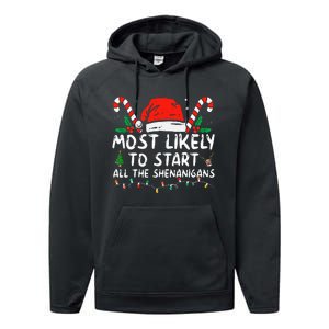 Most Likely To Start All The Shenanigans Family Xmas Holiday Performance Fleece Hoodie