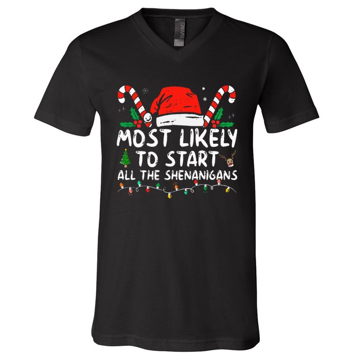 Most Likely To Start All The Shenanigans Family Xmas Holiday V-Neck T-Shirt