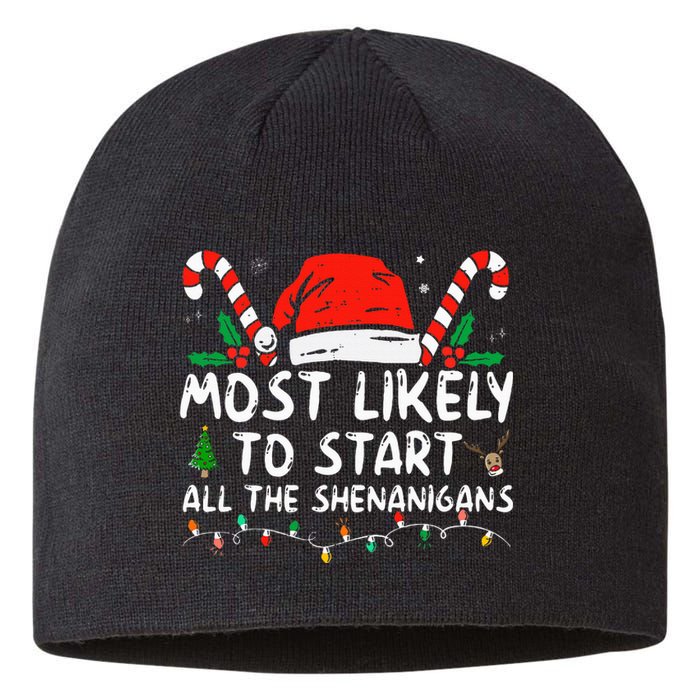 Most Likely To Start All The Shenanigans Family Xmas Holiday Sustainable Beanie