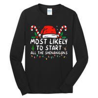 Most Likely To Start All The Shenanigans Family Xmas Holiday Tall Long Sleeve T-Shirt