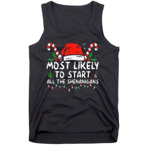 Most Likely To Start All The Shenanigans Family Xmas Holiday Tank Top