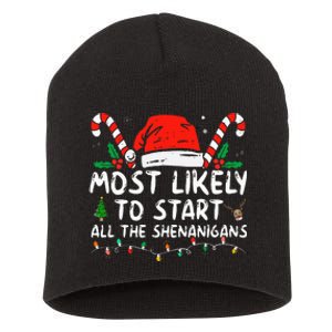 Most Likely To Start All The Shenanigans Family Xmas Holiday Short Acrylic Beanie